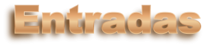 entradas